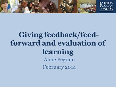 Giving feedback/feed-forward and evaluation of learning