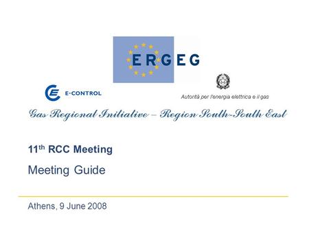 Athens, 9 June 2008 11 th RCC Meeting Meeting Guide.