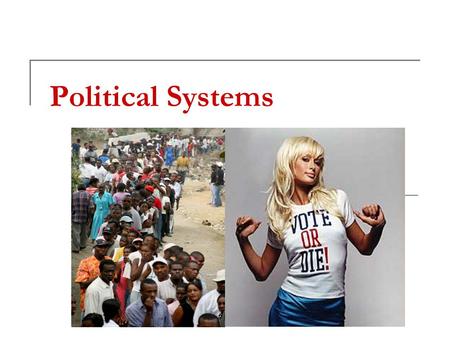 Political Systems.