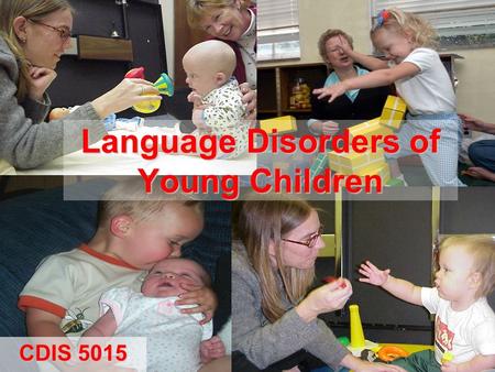 Language Disorders of Young Children