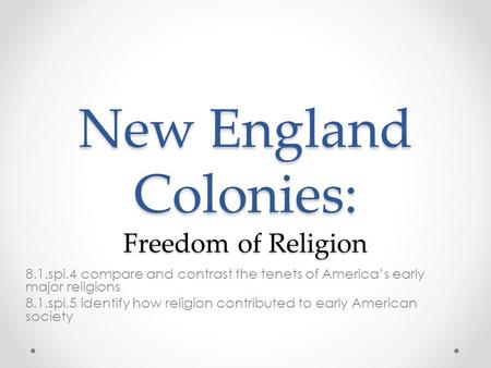 New England Colonies: Freedom of Religion