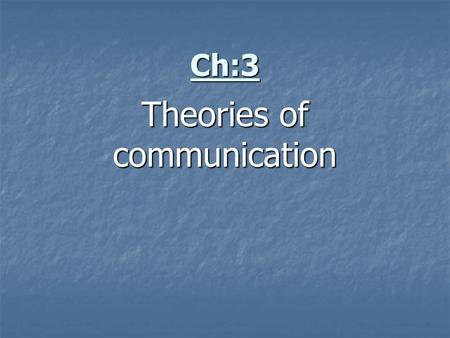 Theories of communication