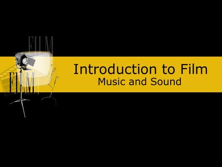 Introduction to Film Music and Sound.