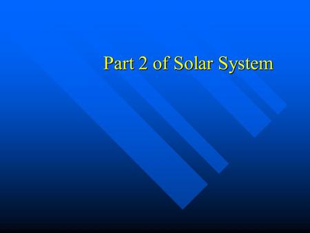 Part 2 of Solar System. Mars Global Surveyor (MGS) 1996 to 2006 1996 to 2006 240,000 photos 240,000 photos.