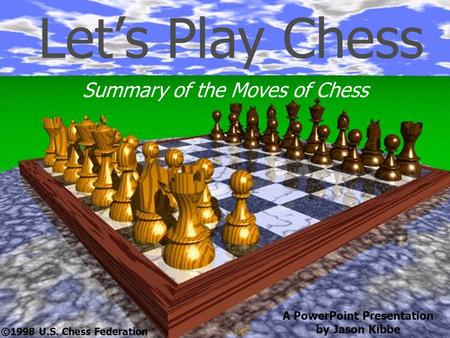 Summary of the Moves of Chess