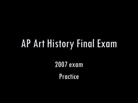 AP Art History Final Exam