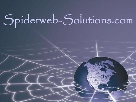 Spiderweb-Solutions.com. Generally, when a person or business is considering having a website created for them…