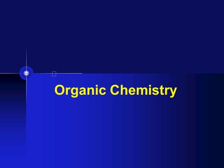 Organic Chemistry.