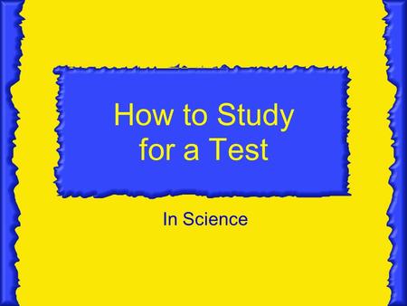 How to Study for a Test In Science Know you vocabulary How do you do that? Maybe writing down all of the vocabulary words on a sheet of paper Then seeing.