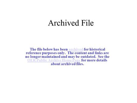 Archived File The file below has been archived for historical reference purposes only. The content and links are no longer maintained and may be outdated.