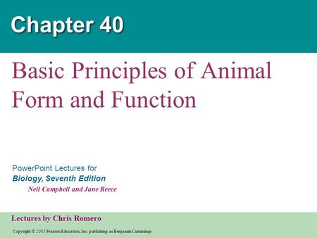 Copyright © 2005 Pearson Education, Inc. publishing as Benjamin Cummings PowerPoint Lectures for Biology, Seventh Edition Neil Campbell and Jane Reece.