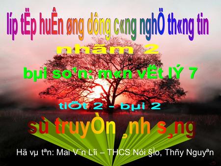 Hä vµ tªn: Mai V¨n Lîi – THCS Nói §Ìo, Thñy Nguyªn.