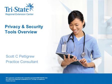 REC support is. provided under cooperative agreement 90RC0025/01 from the Office of the National Coordinator for HIT, US Dept. of Health and Human Services.