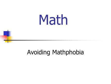 Math Avoiding Mathphobia.