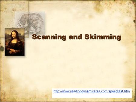 Scanning and Skimming