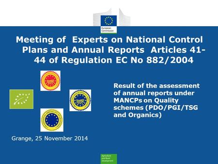 Meeting of Experts on National Control Plans and Annual Reports Articles 41- 44 of Regulation EC No 882/2004 Result of the assessment of annual reports.