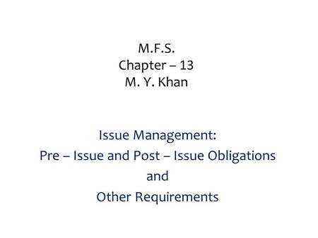 Pre – Issue and Post – Issue Obligations