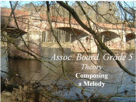 You must compose a melody of 8 bars. It is best to write for a chosen instrument, and you Choose – violin, trumpet, bassoon etc. It is best to write.