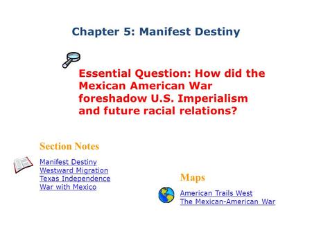 Chapter 5: Manifest Destiny