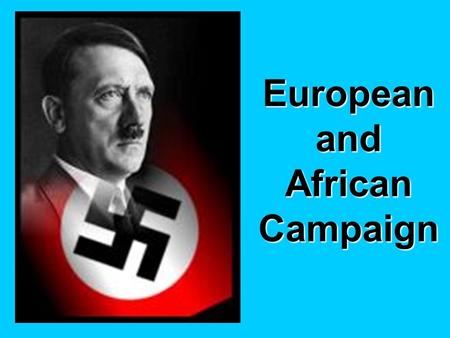 European and African Campaign. German troops march into Austria unopposed in Hitler's Anschluss - union. A majority of the 6 million population were.