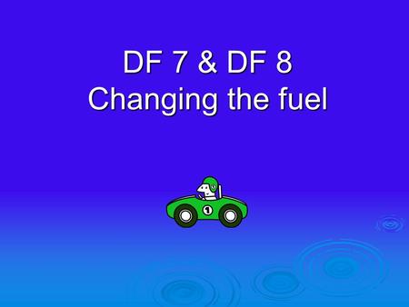 DF 7 & DF 8 Changing the fuel. Current problems  Aromatic hydrocarbons up to 40% of petrol  Give higher CO, CxHy & NO emissions  Some may cause cancer,