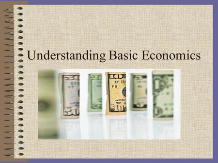 Understanding Basic Economics. Warm – Up January 27, 2011 CRCT Prep 1. Who takes a financial risk in starting a new business in a market economy? A. Consumers.