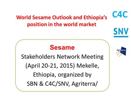 World Sesame Outlook and Ethiopia’s position in the world market