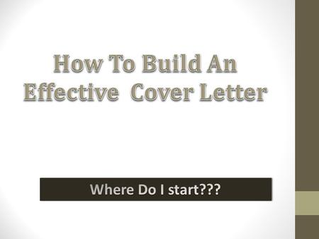 What is a Cover Letter? When do you need a Cover Letter? What do you include on a Cover Letter?