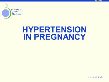 HYPERTENSION IN PREGNANCY