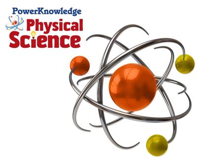 Teaching any of these science topics? Atoms and Molecules Elements and Periodic Table Energy and Matter Force and Motion Physical Science and Our Planet.