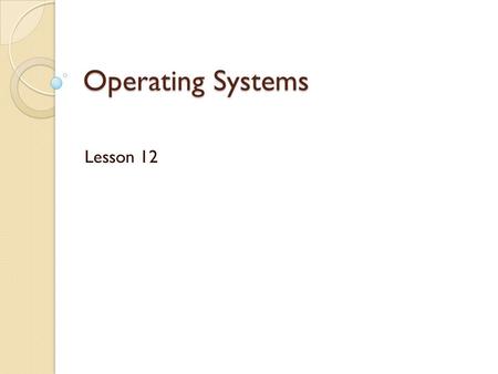 Operating Systems Lesson 12. HTTP vs HTML HTML: hypertext markup language ◦ Definitions of tags that are added to Web documents to control their appearance.