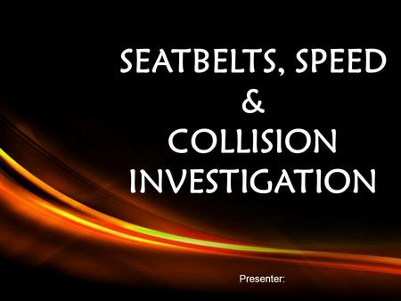 COLLISION INVESTIGATION