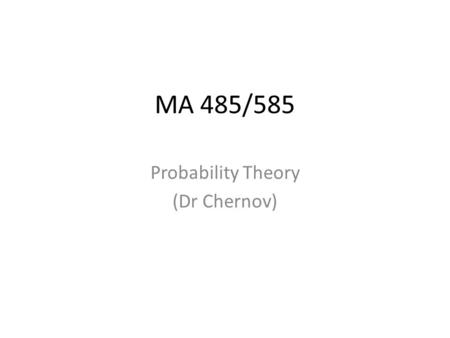 MA 485/585 Probability Theory (Dr Chernov). Five cards Five cards are labeled 1,2,3,4,5. They are shuffled and lined up in an arbitrary order. How many.