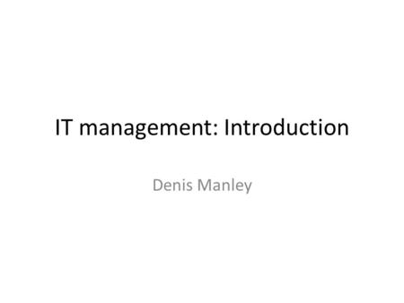 IT management: Introduction