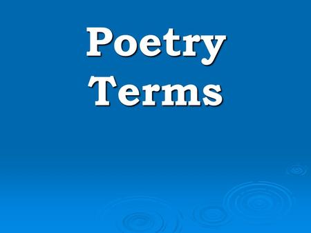 Poetry Terms.