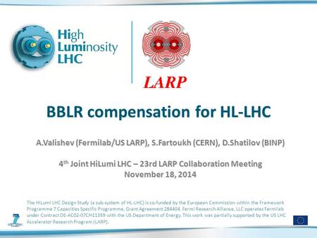 The HiLumi LHC Design Study (a sub-system of HL-LHC) is co-funded by the European Commission within the Framework Programme 7 Capacities Specific Programme,