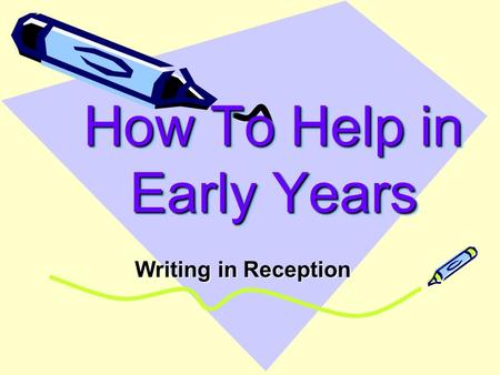 How To Help in Early Years