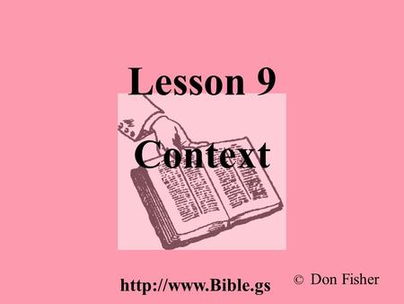 Lesson 9 Context © Don Fisher