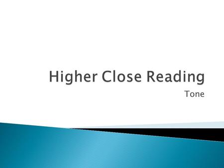 Tone.  Tone is important in your appreciation of the passages you are given to read. There is nothing worse than taking everything seriously only to.