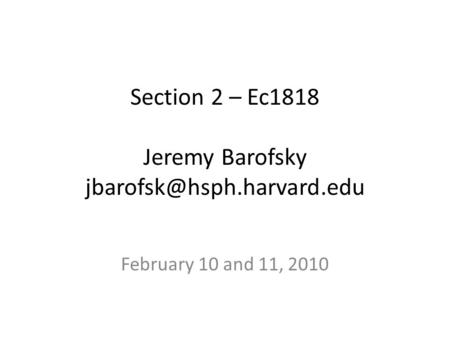 Section 2 – Ec1818 Jeremy Barofsky