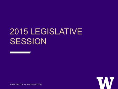 2015 LEGISLATIVE SESSION. AGENDA  Review of BillTracker and Fiscal Notes System: Sarah Hall, Assistant Vice Provost, Office of Planning and Budgeting.