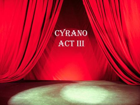 Cyrano Act III. Question 1 Why does Rageneau try to commit suicide? His pastry shop went bankrupt. Cyrano no longer had time to be his friend. His wife,