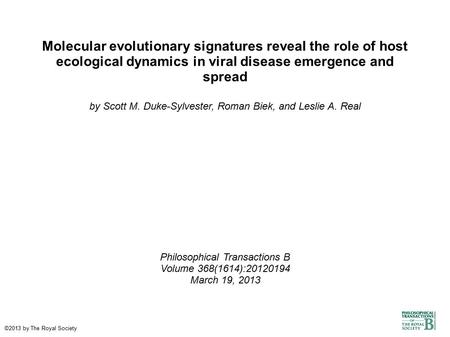 Molecular evolutionary signatures reveal the role of host ecological dynamics in viral disease emergence and spread by Scott M. Duke-Sylvester, Roman Biek,