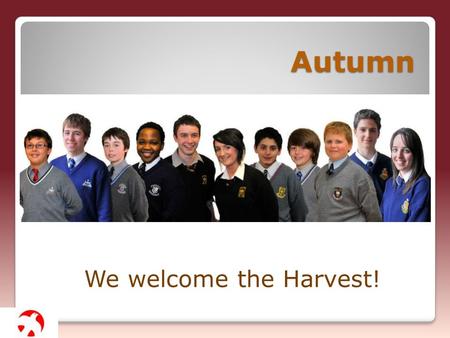 Autumn We welcome the Harvest!. Gracious God, We gather to give you thanks and praise.