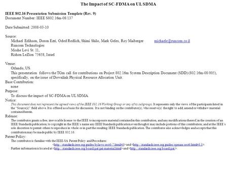 The Impact of SC-FDMA on UL SDMA IEEE 802.16 Presentation Submission Template (Rev. 9) Document Number: IEEE S802.16m-08/137 Date Submitted: 2008-03-10.