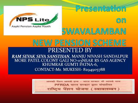 PRESENTED BY RAM SEVAK SEVA SANSTHAN, MANJU NIVASH SANDALPUR MORE PATEL COLONY GALI NO-03NEAR RS GAS AGENCY KHUMRAR GUMTI PATNA-6, CONTACT-Mr. MUKESH-