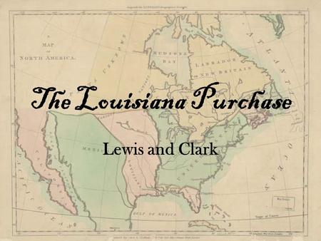 The Louisiana Purchase