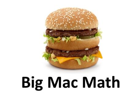 Big Mac Math.