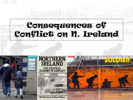 Consequences of Conflict on N. Ireland. Peaceful Protest Marches vs Violence Civil Rights movements started in 1960s : - demanded equal rights - protested.