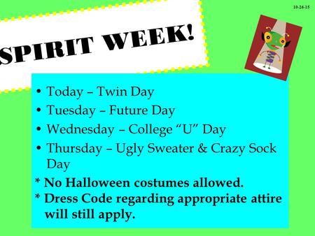 SPIRIT WEEK! Today – Twin Day Tuesday – Future Day